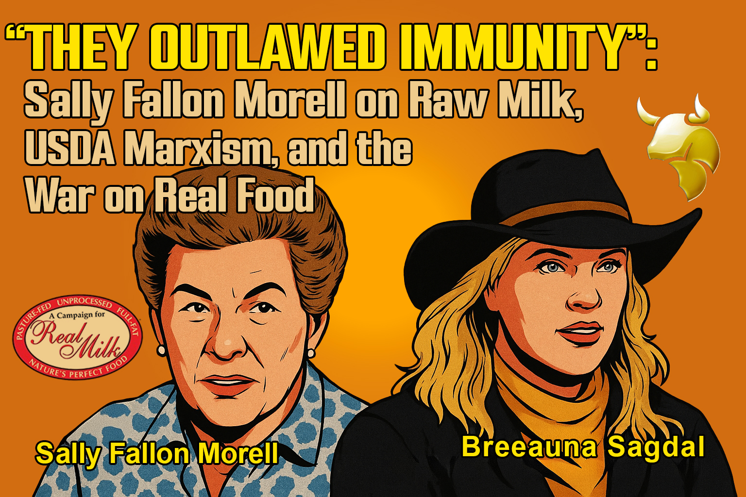 “They Outlawed Immunity”: Sally Fallon Morell on Raw Milk, USDA Marxism, and the War on Real Food